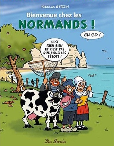 Bienvenue chez les normands - 2011 - Nicolas Stérin