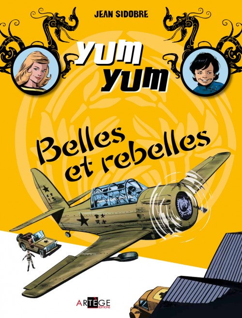 Yum Yum - Belles et rebelles - Jean Sidobre